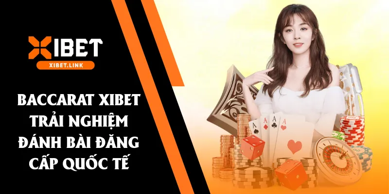 baccarat xibet