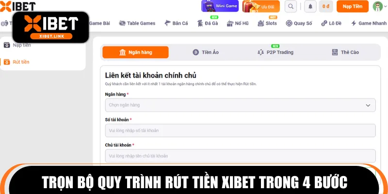 Trọn bộ quy trình rút tiền XIBET trong 4 bước
